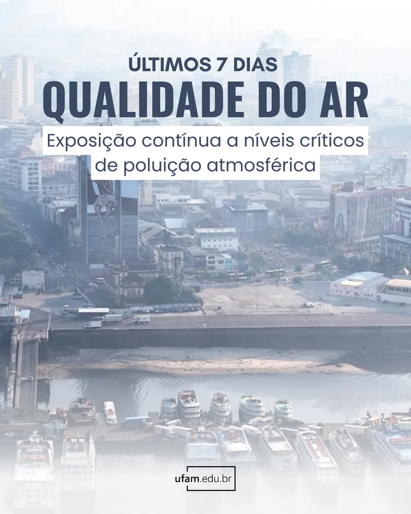 Foto de divulgação: UFAM recomenda suspensão das atividades por poluição do ar em Manaus e Itacoatiara